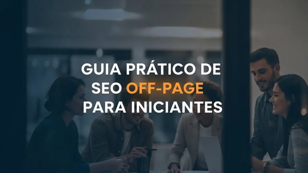 Guia Prático de SEO Off-Page para Iniciantes